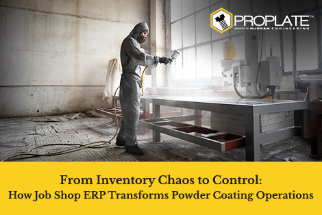 From Inventory Chaos to Control: How Job Shop ERP Transforms Powder Coating Operations
